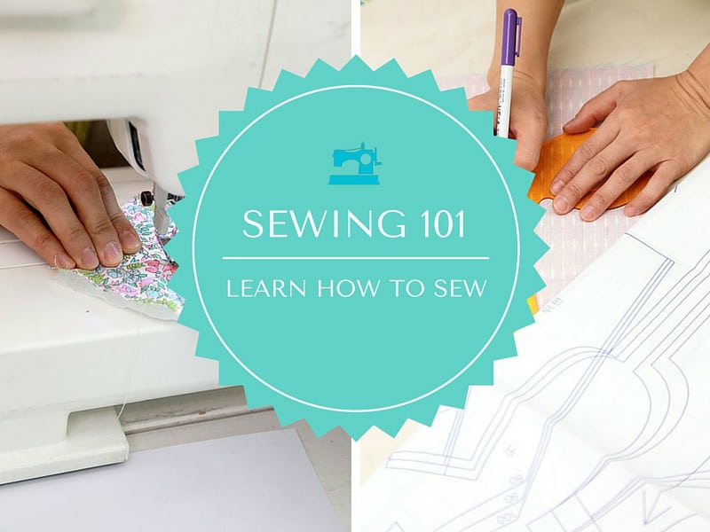 Learn How To Sew: Sewing 101 • Sewing Made Simple